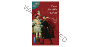 Corneille, Le Cid  résumé, personnages et analyse