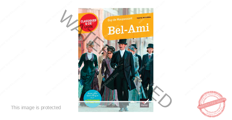 Maupassant, Bel Ami : résumé chapitre par chapitre  