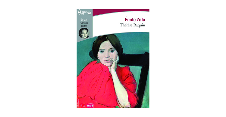 Emile Zola, Thérèse Raquin : résumé chapitre par chapitre, personnages