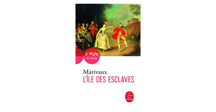 Marivaux, L'Ile des Esclaves : résumé scène par scène, personnages et