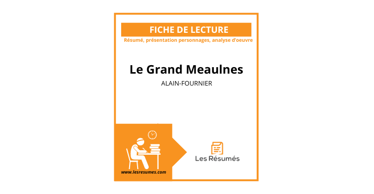 Résumé Le Grand Meaulnes
