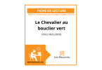 Introduction à l’étude thématique sur Le Chevalier au bouclier vert d'Odile Weulersse, avec un aperçu, une description des personnages et une évaluation critique.