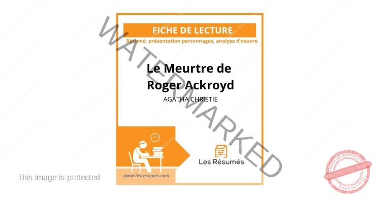 Résumé Le Meurtre de Roger Ackroyd chapitre par chapitre | Christie