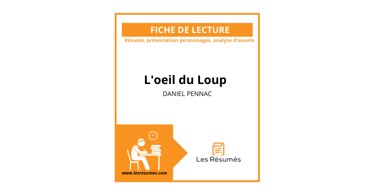 Résumé L'oeil du Loup | Chapitre par chapitre | Pennac | CM2 | 6ème