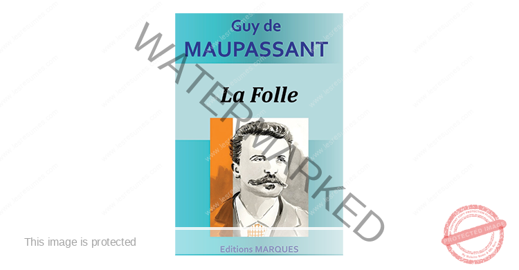 Résumé de La Folle de Maupassant (Contes de la Bécasse)