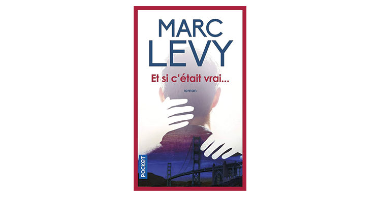 Résumé de Et si c'était vrai… de Marc Levy